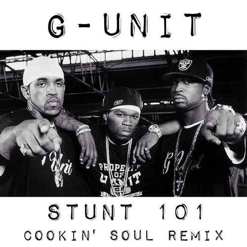 g-unit-stunt-101-cookin-soul-main
