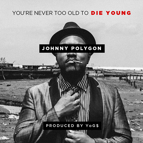 johnny-polygon-never-too-old