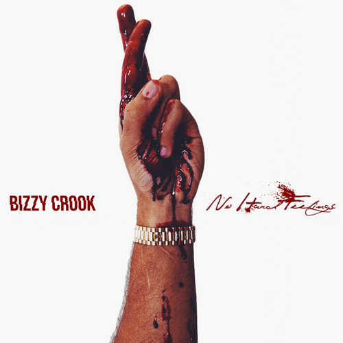 Bizzy_Crook_No_Hard_Feelings-front
