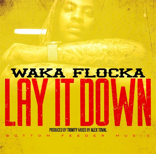 waka-flocka-lay-it-down