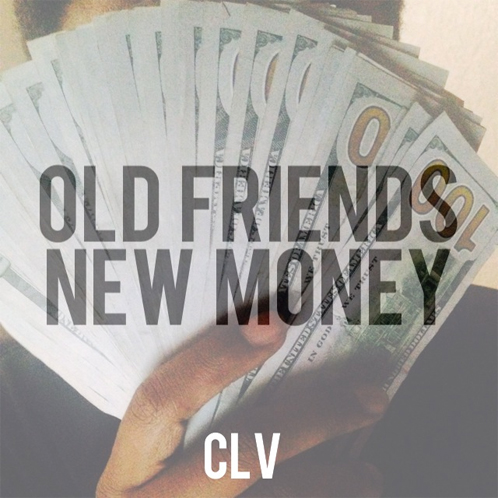 clv-old-friends-new-money