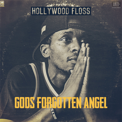hollywood-floss-gods-forgotten-angel