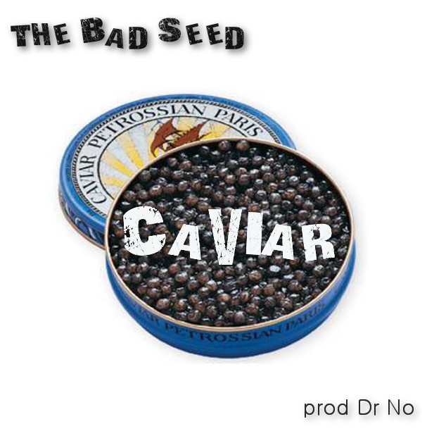 the-bad-seed-caviar-main