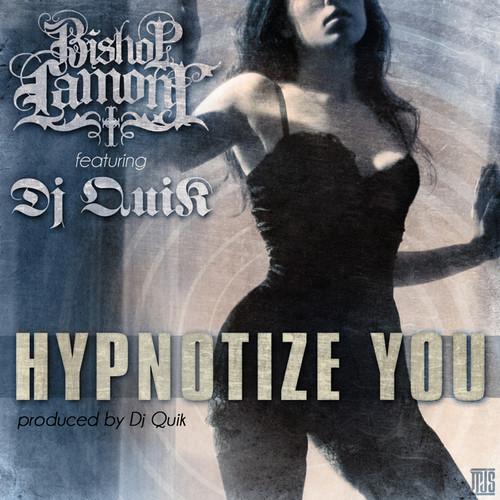 bishop-lamont-hypnotize-you