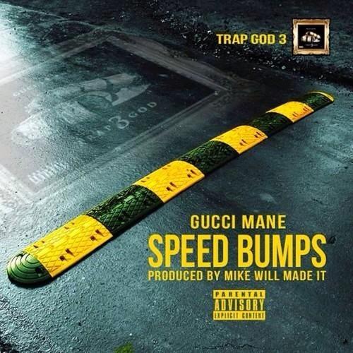 gucci-mane-speed-bumps-mike-will-made-it