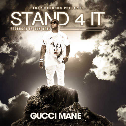 gucci-mane-stand-for-it