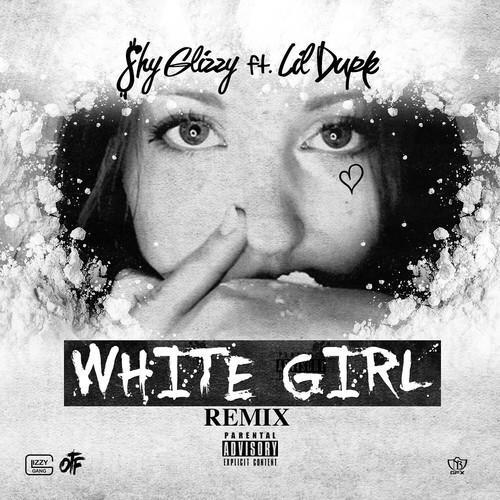 shy-glizzy-white-girl-remix