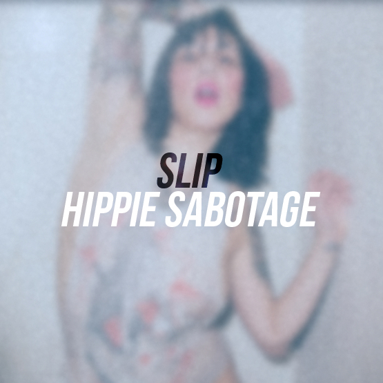 slip-hippie-sabotage