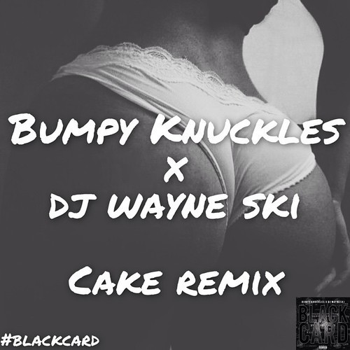 bumpy-knuckles-wayne-ski-cake-remix-main