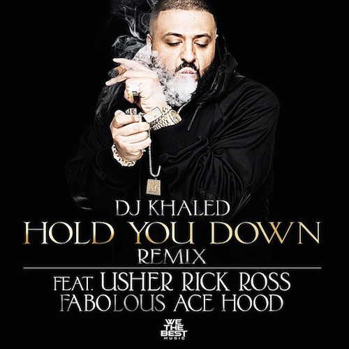 dj-khaled-hold-you-down-remix