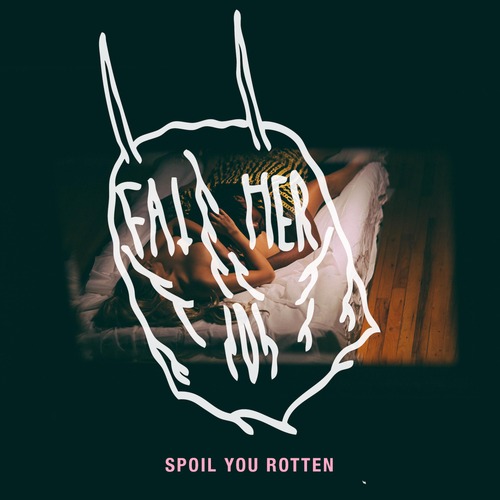 father-spoil-you-rotten