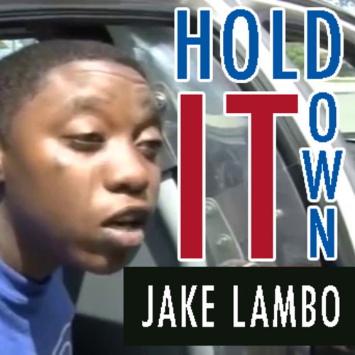 jake-lambo-hold-it-down