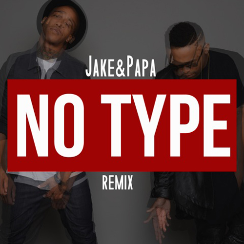 jakepapa-no-type-remix