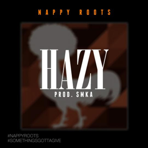 nappy-roots-hazy