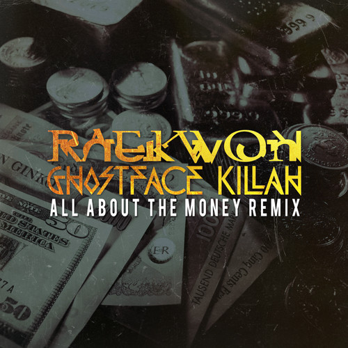 raekwon-ghostface-killah-all-about-the-money-remix