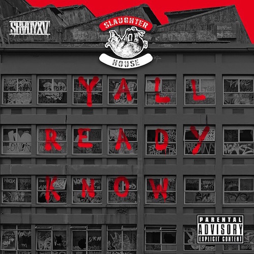 slaughterhouse-yall-ready-know