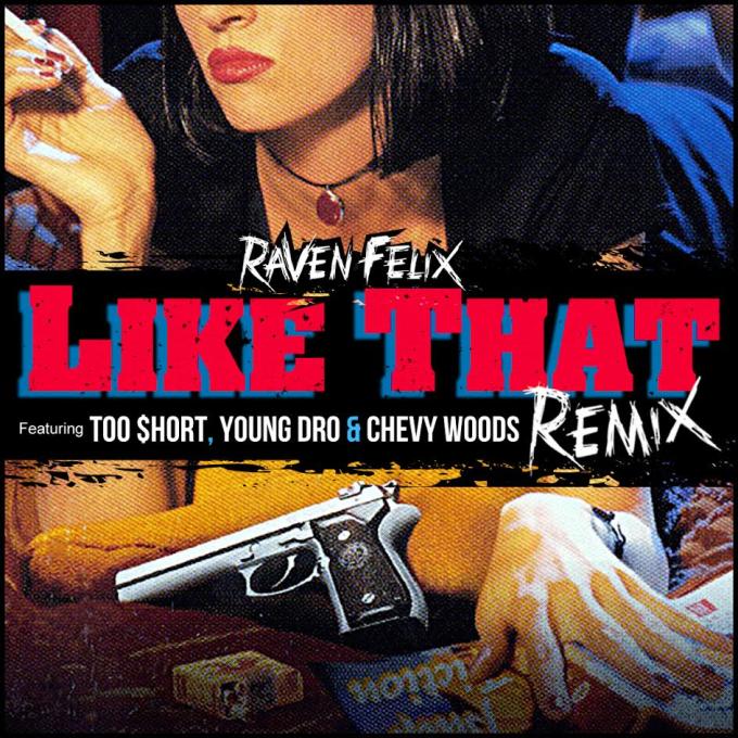 raven-felix-like-that-remix