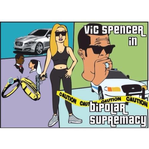 vic-spencer-bipolar-supremacy