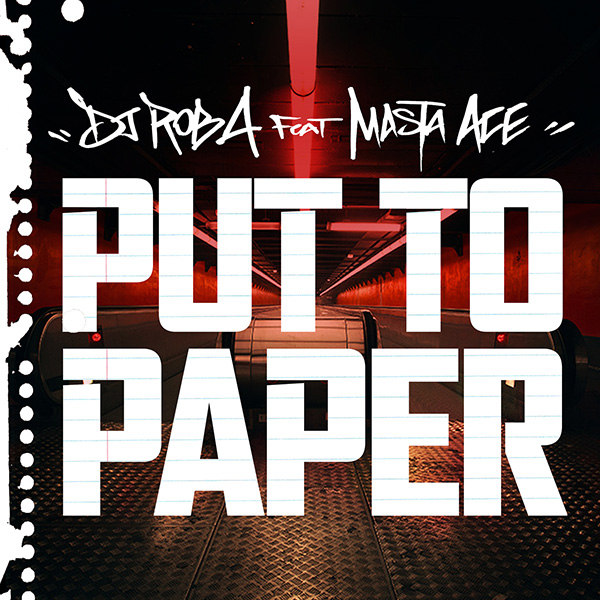 dj-rob-a-put-it-to-paper-masta-ace-main