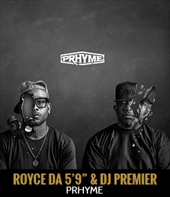 Royce Da 5'9" & DJ Premier - PRhyme