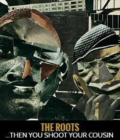 The Roots - ... Shoot Your Cousin