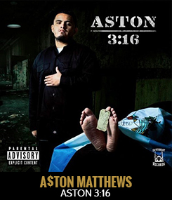 Aston Matthews - Aston 3:16