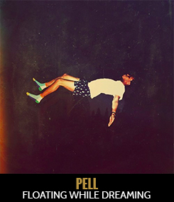 Pell - Floating While Dreaming