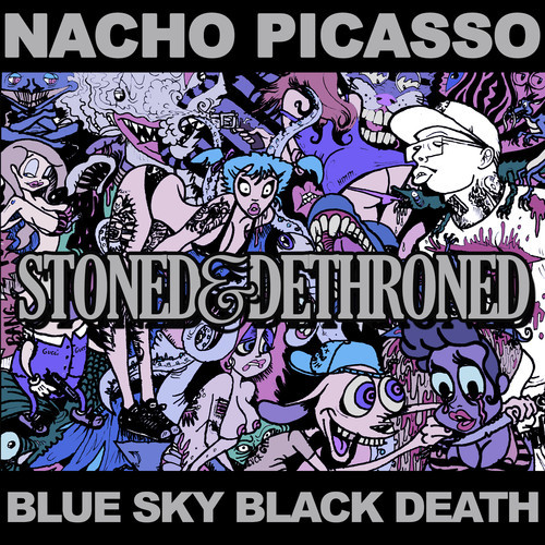 nacho-picasso-stoned-dethroned-main