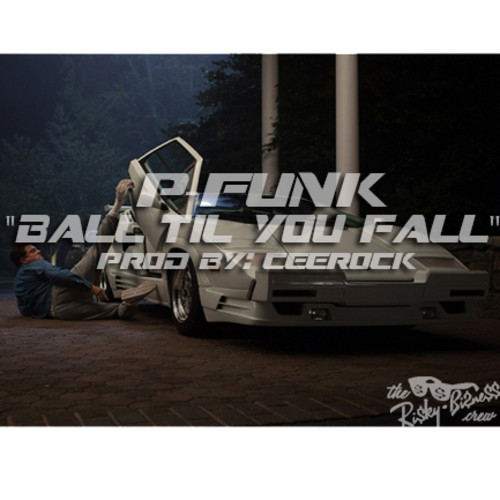 p-funk-ball-til-you-fall-main