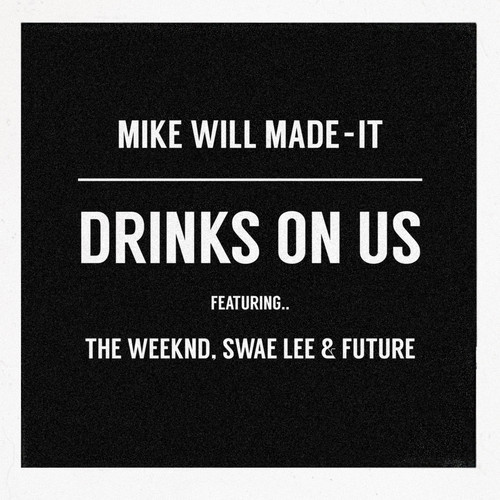 the-weeknd-drinks-on-us-remix-main