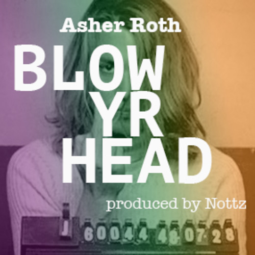 asher-roth-blow-yr-head