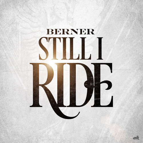 berner-still-i-ride
