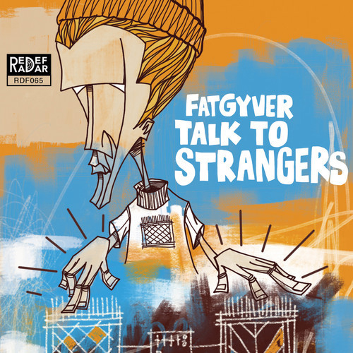 fatgyver-talk-to-strangers