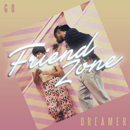 go-dreamer-friend-zone-mixtape