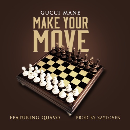 gucci-mane-make-your-move