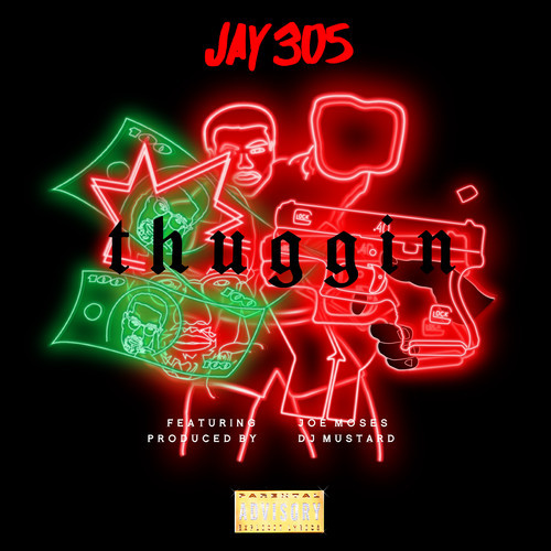 jay-305-thuggin-dj-mustard