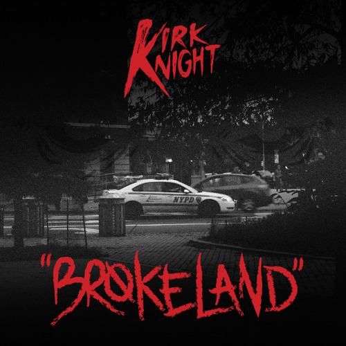 kirk-knight-brokeland