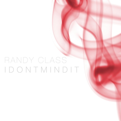 randy-class-i-dont-mind-it