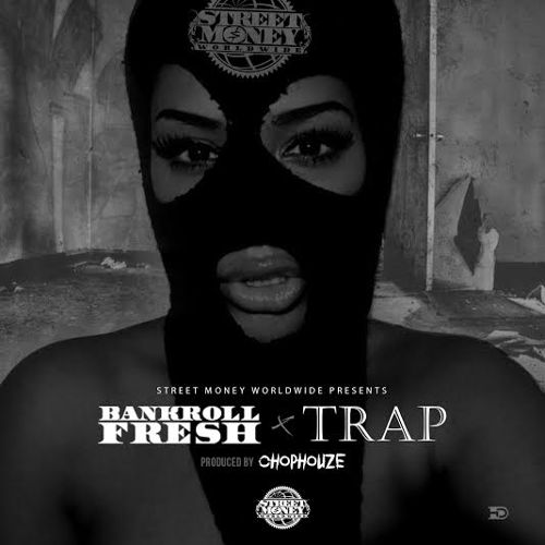 bankroll-fresh-trap-main