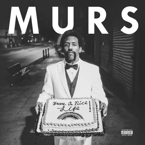 murs-have-a-nice-life