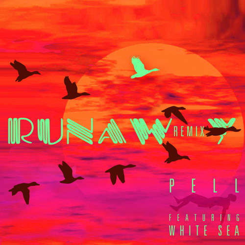 pell-runaway-remix