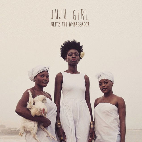 blitz-the-ambassador-juju-girl