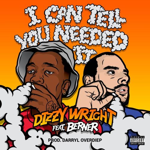 dizzy-wright-i-can-tell-you-needed-it-berner