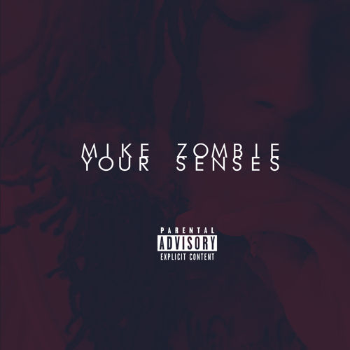 mike-zombie-your-senses-main