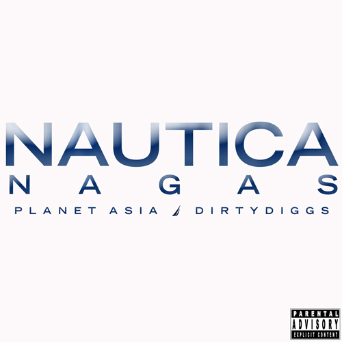 planet-asia-dirty-diggs-nautica-nagas-ep
