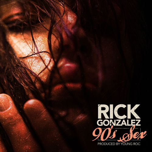 rick-gonzalez-90s-sex-main