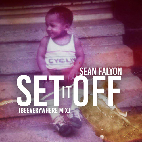 sean-falyon-set-it-off-remix