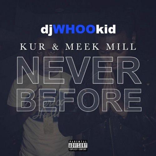 kur-never-before-meek-mill