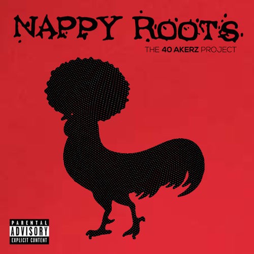 nappy-roots-40-akerz-project
