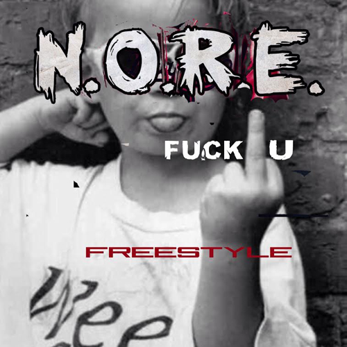nore-fuck-u-freestyle